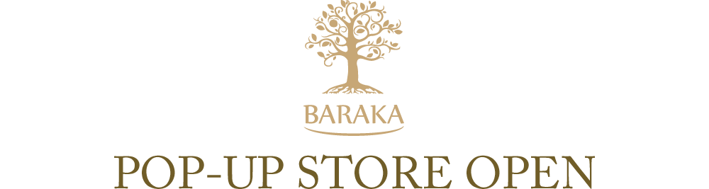 BARAKA（バラカ） POP-UP STORE OPEN