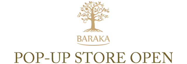 BARAKA（バラカ） POP-UP STORE OPEN